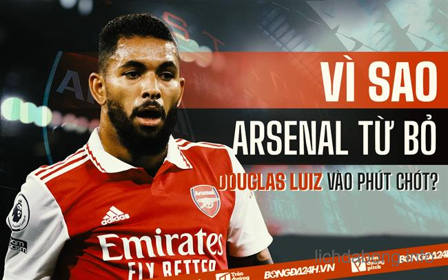 Arsenal đã có lốp dự phòng cho trường hợp của Douglas Luiz.